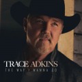 Buy Trace Adkins - Way I Wanna Go Mp3 Download