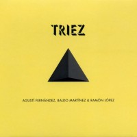 Purchase Agusti Fernandez - Triez (With Baldo Martinez & Ramon Lopez)