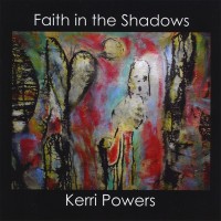 Purchase Kerri Powers - Faith In The Shadows