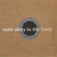 Purchase Matt Ulery - In The Ivory CD1