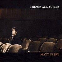 Purchase Matt Ulery - Themes And Scenes