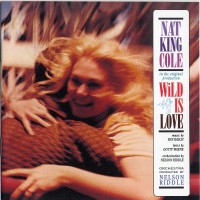 Purchase Nat King Cole - Wild Is Love (Vinyl)