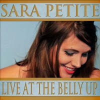 Purchase Sara Petite - Live At The Belly Up