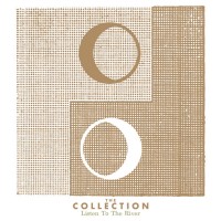 Purchase The Collection - Listen To The River