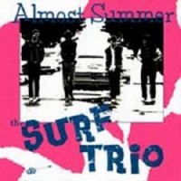 Purchase The Surf Trio - Almost Summer (Vinyl)