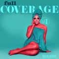 Buy Trixie Mattel - Full Coverage Vol. 1 Mp3 Download