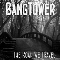 Purchase Bangtower - The Road We Travel