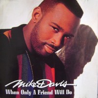 Purchase Mike Davis - When Only A Friend Will Do