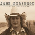 Buy John Anderson - 40 Years & Still Swingin' CD2 Mp3 Download