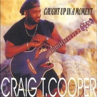 Purchase Craig T Cooper - Caught Up In A Moment