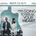 Purchase Moon Vs Sun - I'm Going To Break Your Heart (Music From Original Motion Picture) Mp3 Download