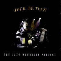 Purchase The Jazz Mandolin Project - Tour De Flux