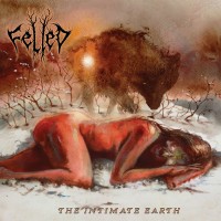 Purchase Felled - The Intimate Earth