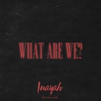 Purchase Inayah - What Are We? (CDS)