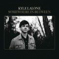 Buy Kyle Lalone - Somewhere In Between Mp3 Download