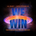 Purchase Lil Baby & Kirk Franklin - We Win (Space Jam: A New Legacy) (CDS) Mp3 Download