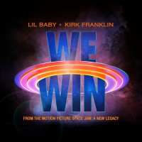 Purchase Lil Baby & Kirk Franklin - We Win (Space Jam: A New Legacy) (CDS)