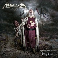 Purchase Rebellion - A Tragedy In Steel Pt. 2: Shakespeare's King Lear