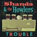 Buy Shanda & The Howlers - Trouble Mp3 Download