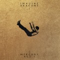 Buy Imagine Dragons - Mercury - Act 1 Mp3 Download