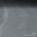 Buy Brendon Moeller - Filth (EP) Mp3 Download