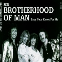 Purchase Brotherhood Of Man - Save Your Kisses For Me CD1