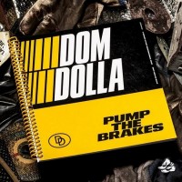 Purchase Dom Dolla - Pump The Brakes (CDS)