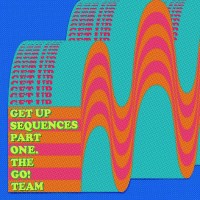 Purchase The Go! Team - Get Up Sequences Part One