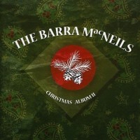 Purchase The Barra MacNeils - Christmas Album Vol. 2