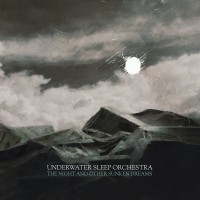 Purchase Underwater Sleep Orchestra - The Night And Other Sunken Dreams