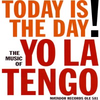 Purchase Yo La Tengo - Today Is The Day! (MCD)