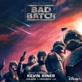 Buy Kevin Kiner - Star Wars: The Bad Batch Vol. 1 (Episodes 1-8) (Original Soundtrack) Mp3 Download