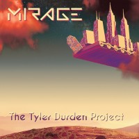 Purchase Mirage - The Tyler Durden Project
