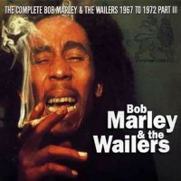 Purchase Bob Marley & the Wailers - The Complete Bob Marley & The Wailers 1967 To 1972 Pt. 3 CD1