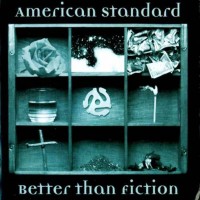 Purchase American Standard - Better Than Fiction