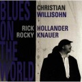 Buy Christian Willisohn - Blues On The World Mp3 Download