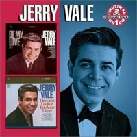 Purchase Jerry Vale - Be My Love / Have You Looked Into Your Heart