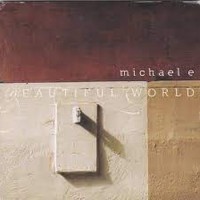 Purchase Michael E - Beautiful World