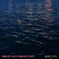 Purchase Bright Light Bright Light - Quiet City
