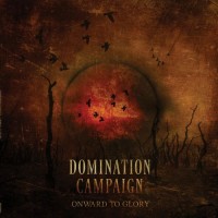 Purchase Domination Campaign - Onward To Glory
