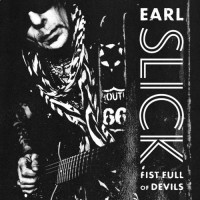 Purchase Earl Slick - Fist Full Of Devils