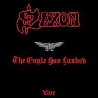 Purchase Saxon - The Eagle Has Landed (Reissued 2006)