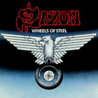 Purchase Saxon - Wheels Of Steel (Reissued 2009)