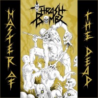 Purchase Thrash Bombz - Master Of The Dead