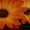 Buy Michael E - Flowers From My Garden Mp3 Download