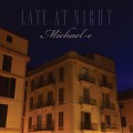 Buy Michael E - Late At Night Mp3 Download