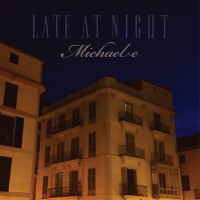 Purchase Michael E - Late At Night