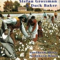 Purchase Stefan Grossman - Northern Skies, Southern Blues (With Duck Baker)