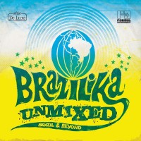 Purchase VA - Brazilika Unmixed (Brazil & Beyond) CD1