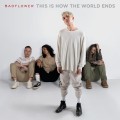 Buy Badflower - This Is How The World Ends Mp3 Download